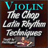 THE CHOP - Latin Rhythm Techniques for Violin