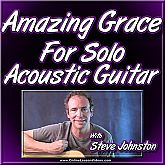 Amazing Grace - For Solo Acoustic Guitar