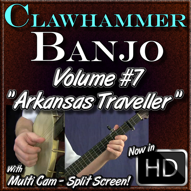 Clawhammer Banjo Volume 7 "Arkansas Traveller" Taught by Ryan