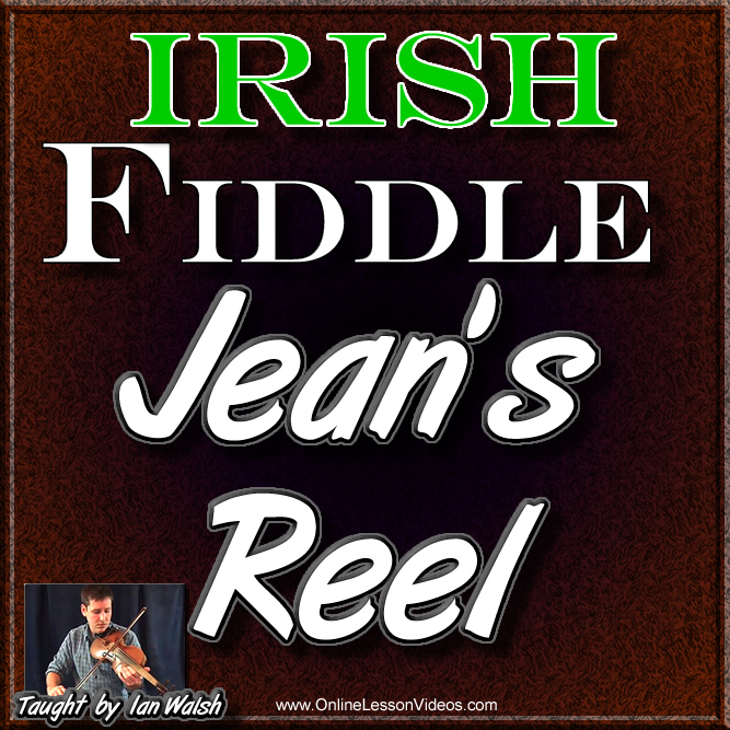 Irish Scottish Fiddle Lesson JEAN'S REEL An Irish/Scottish Reel