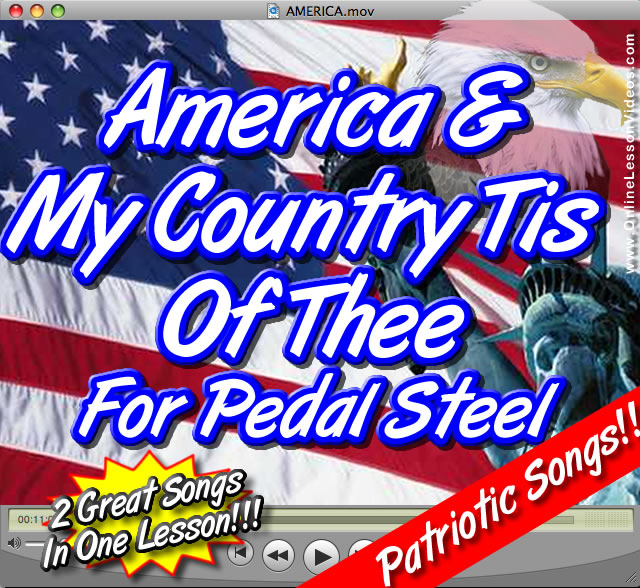 AMERICA & MY COUNTRY TIS OF THEE - For E9 Pedal Steel