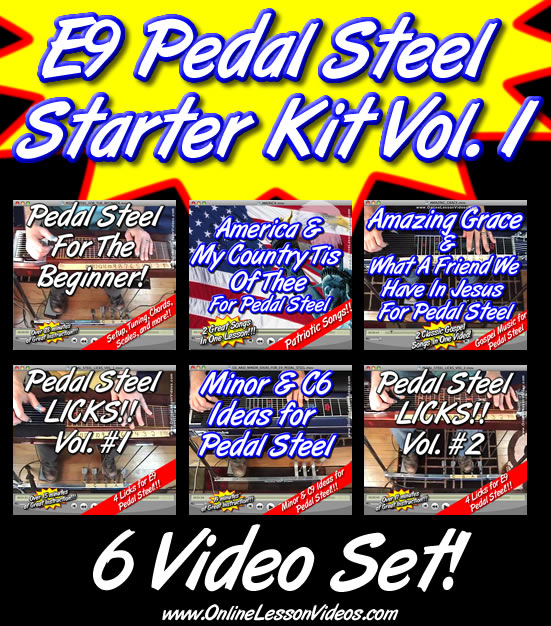 STARTER KIT VOLUME 1 - For E9 Pedal Steel - 6 VIDEO SET