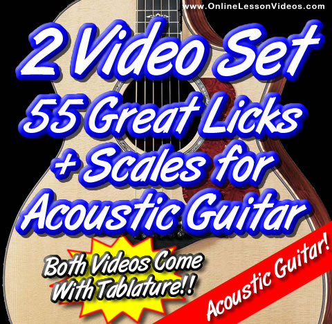 55 Licks For Acoustic Guitar + Scales for Acoustic Guitar!!