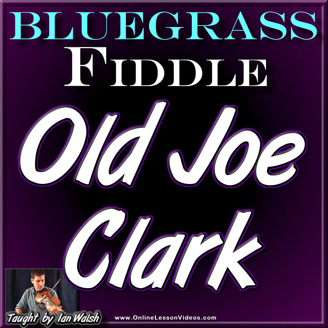 Old Joe Clark - Bluegrass Fiddle Lesson
