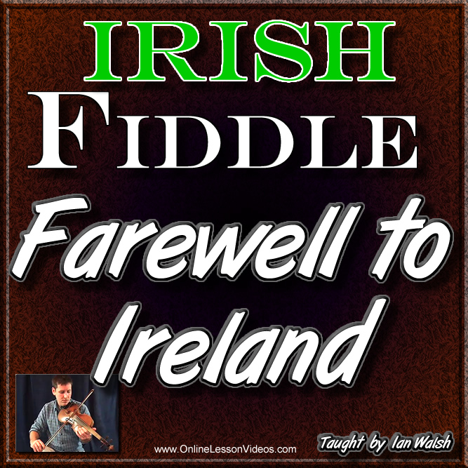 Farewell To Ireland - Irish Fiddle Lesson + Sheet Music