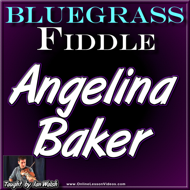 ANGELINA BAKER - aka "Angeline The Baker" -  Bluegrass Fiddle Lesson!