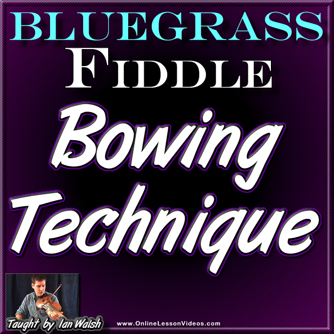 Bowing Technique for Fiddle - Volume #1