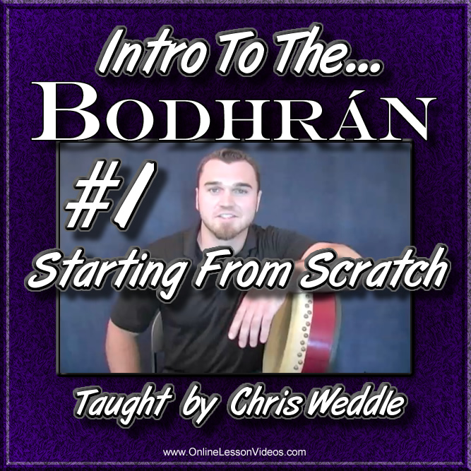 Intro To The Bodhrán - Starting From Scratch!