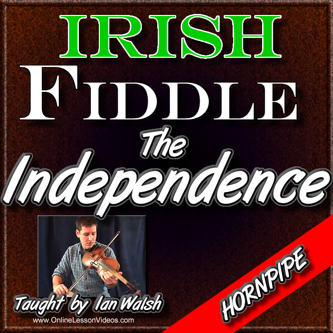 THE INDEPENDENCE - Irish Fiddle Lesson