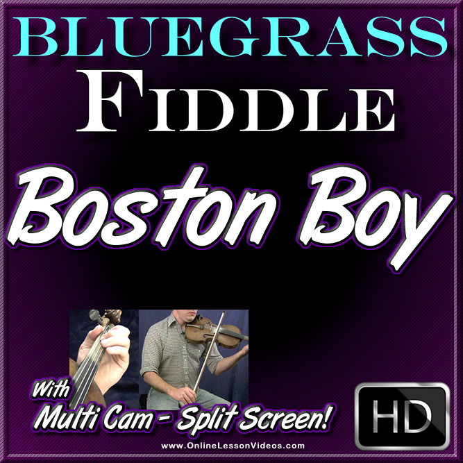 BOSTON BOY - Bluegrass Fiddle Lesson