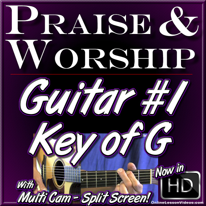 PRAISE & WORSHIP GUITAR - Vol. #1 - The Key of G