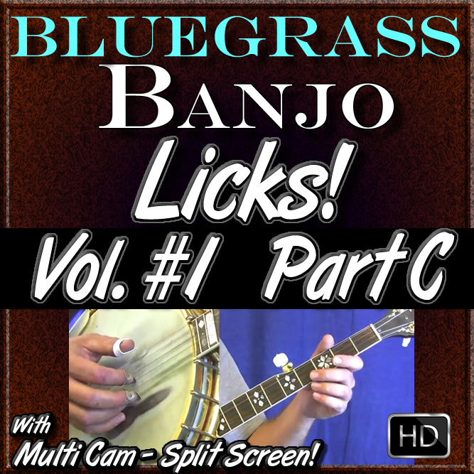 Bluegrass Banjo Licks - Volume #1 - Part C