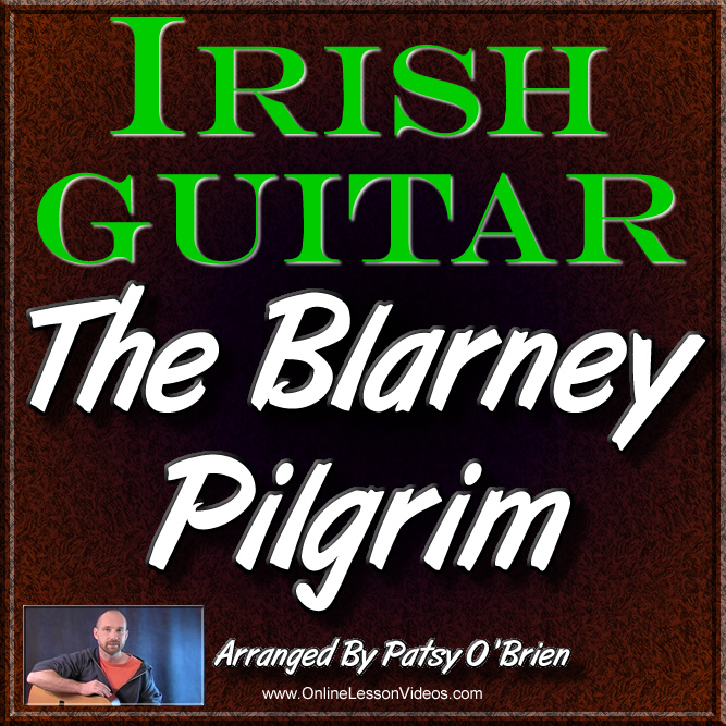 THE BLARNEY PILGRIM - for Irish Guitar
