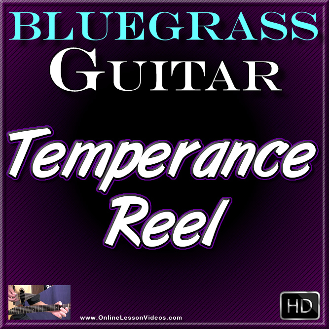 Temperance Reel - for Bluegrass Guitar