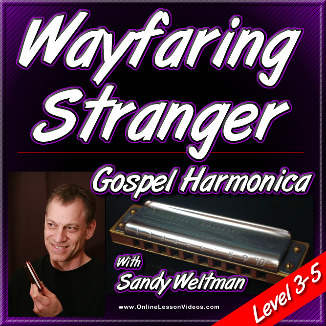 WAYFARING STRANGER - Gospel Harmonica Lesson