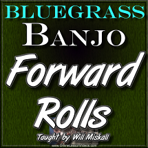 FORWARD ROLLS - For Banjo - WITH TABLATURE!