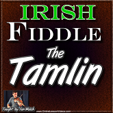 THE TAMLIN - Irish Fiddle Lesson