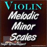 Scales For Violin - Melodic Minor