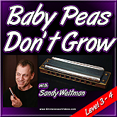 Baby Peas Dont Grow - Harmonica Lessons