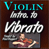 Introduction to Vibrato - by Paul Huppert
