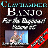 Clawhammer Banjo for the Beginner - Volume #5 - Featuring the song LIBERTY
