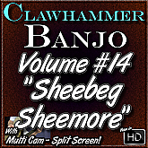 Clawhammer Banjo For The Beginner - Volume 14 - featuring SHEEBEG SHEEMORE