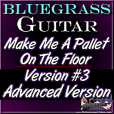 Make Me A Pallet On The Floor - Bluegrass Solo - Advanced Version for Guitar