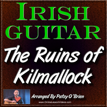 THE RUINS OF KILMOLLOCK - for Irish Guitar