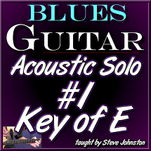 ACOUSTIC BLUES GUITAR SOLO #1 - In The Key of E