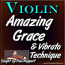 Amazing Grace & Vibrato Technique