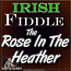 THE ROSE IN THE HEATHER ** WITH SHEET MUSIC **