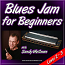 Blues Jam for Beginners - for Harmonica