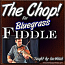 The Chop - for Bluegrass Fiddle