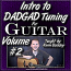 Intro to DADGAD Tuning for Guitar - Volume #2