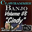 Clawhammer Banjo For The Beginner - Volume #8 - "CINDY"