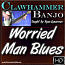 WORRIED MAN BLUES - Clawhammer Banjo Lesson