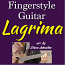 Lagrima - for Fingerstyle Guitar